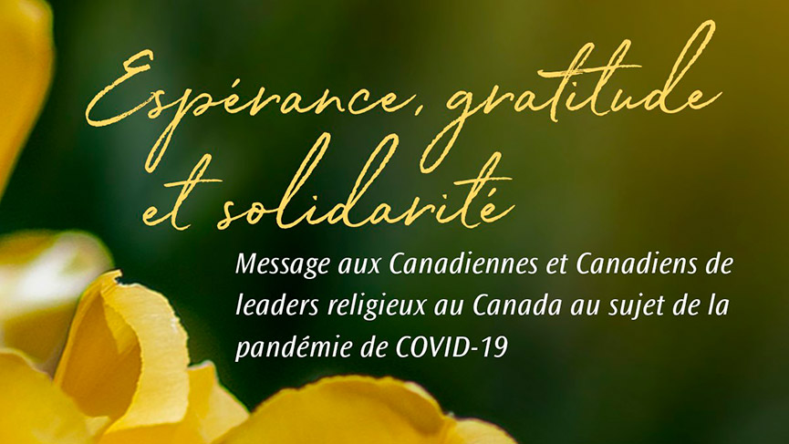 Coronavirus : Message aux Canadiennes et Canadiens de leaders religieux au Canada Esp%C3%A9rance-gratitude-solidarit%C3%A9_image