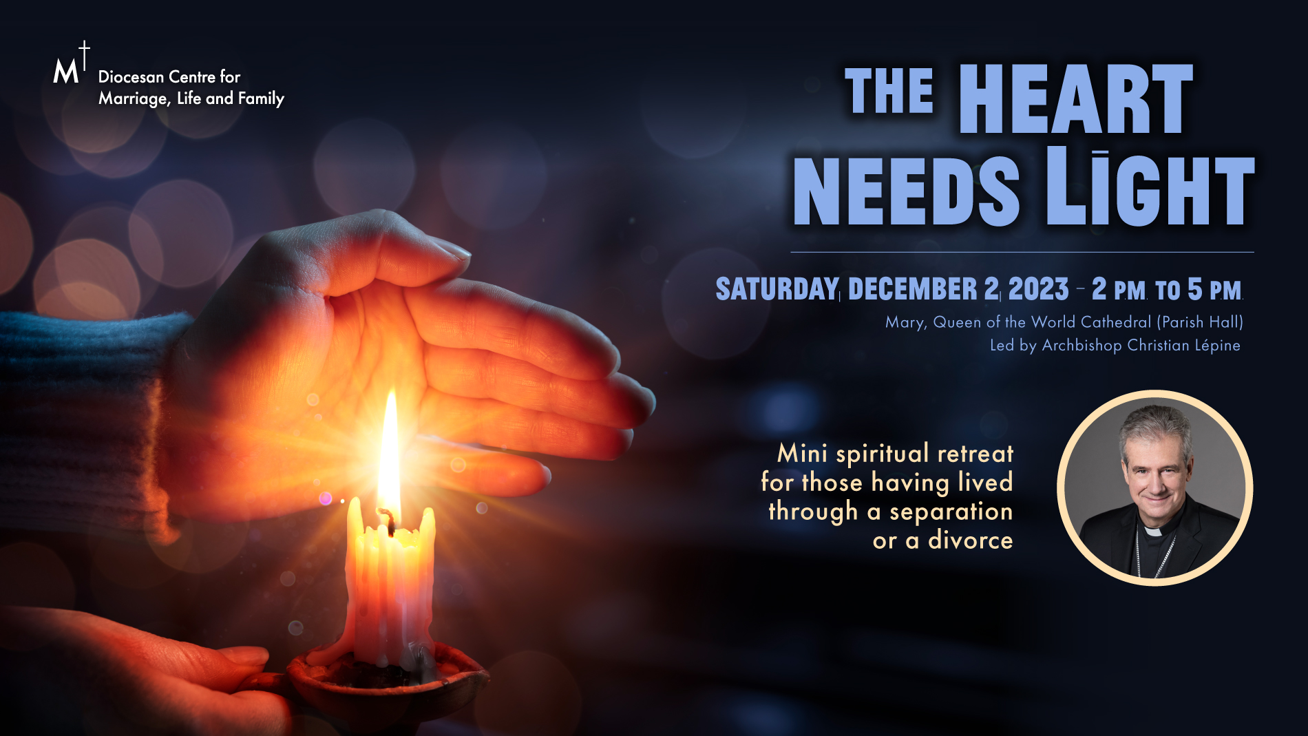 The heart needs light-mini retreat