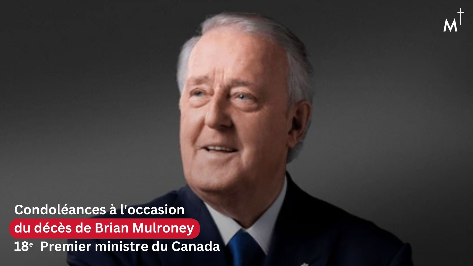 Condoléances à l'occasion du décès de Brian Mulroney