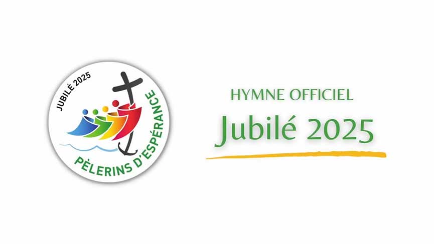 Pelerins d-esperance-hymne officiel-jubile 2025