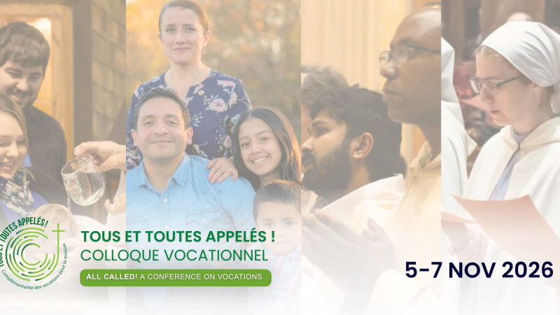 Vocations conference “All Called!” opens in Montreal next month